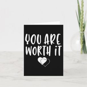 You Are Worth It Cute Motivational Women Hearts De Card