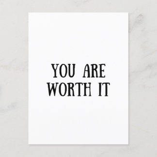You Are Worth It Postcard