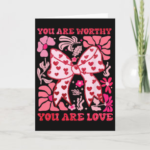 You Are Worthy Coquette Bow Valentine Pink Boho Fl Card