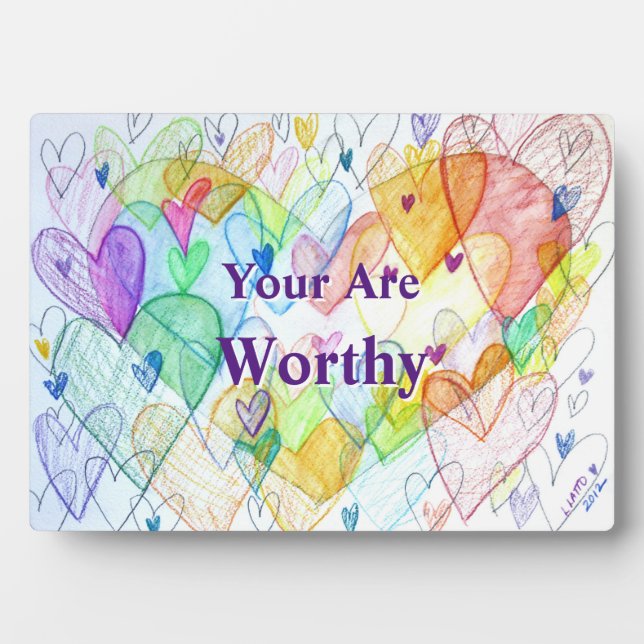 You Are Worthy Hearts Art Print Easel Plaque (Front)
