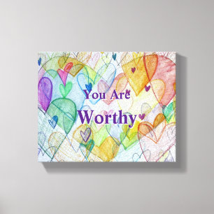 You Are Worthy Hearts Wrapped Canvas Wall Art