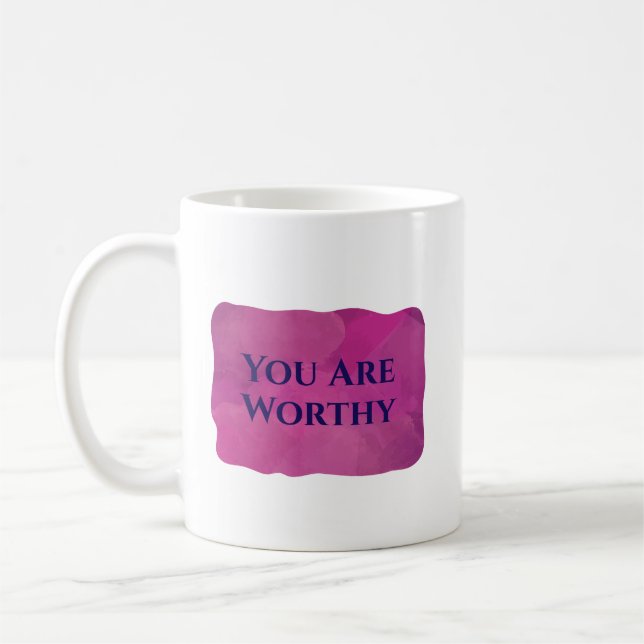 You Are Worthy Mug (Left)