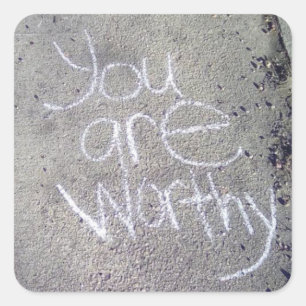 You Are Worthy Stickers