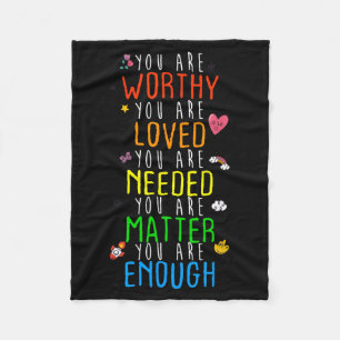 You Are Worthy You Are Loved Prevention Awareness Fleece Blanket