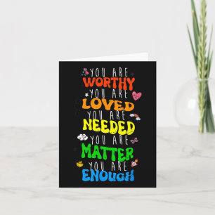 You Are Worthy You Are Loved Suicide Prevention Aw Card