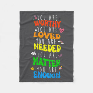 You Are Worthy You Are Loved Suicide Prevention Aw Fleece Blanket