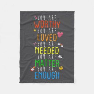 You Are Worthy You Are Loved Suicide Prevention Aw Fleece Blanket