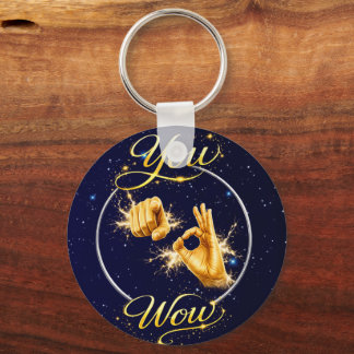 YOU ARE WOW : Make Him or Her feel special  Key Ring