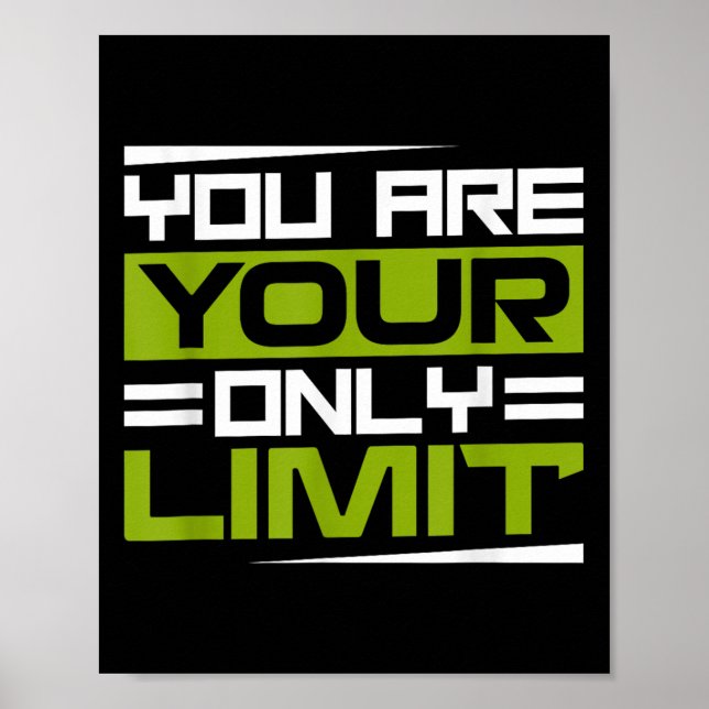 You Are Your Only Limit, Insration And Motivation  Poster (Front)