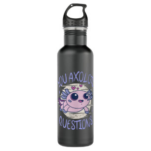 You axolotl questions 710 ml water bottle