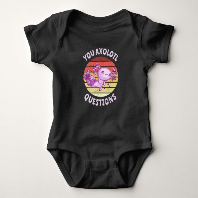 You axolotl questions baby bodysuit (Front)