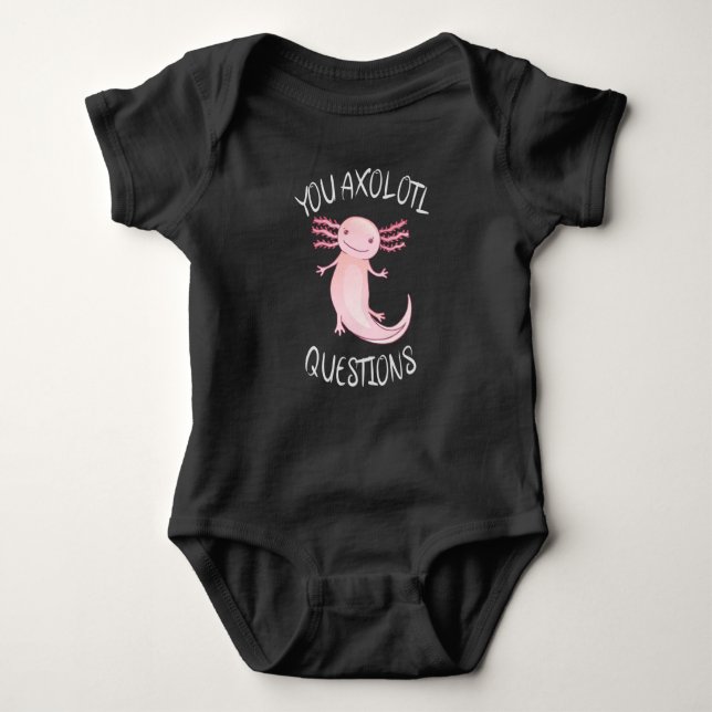You axolotl questions baby bodysuit (Front)