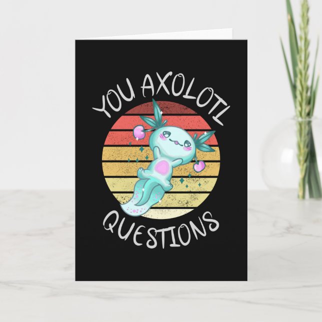 You axolotl questions card (Front)