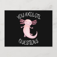 You axolotl questions