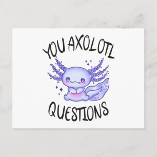 You axolotl questions postcard