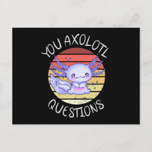 You axolotl questions postcard