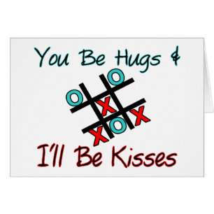 You Be Hugs I'll Be Kisses