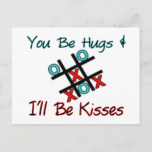 You Be Hugs I'll Be Kisses Postcard
