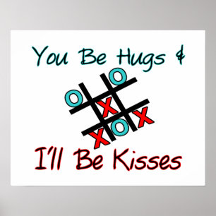 You Be Hugs I'll Be Kisses Poster