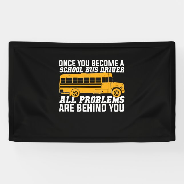 You Become A School Bus Driver Banner (Horizontal)