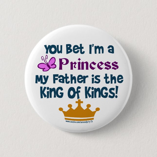 You Bet I'm a Princess 6 Cm Round Badge (Front)