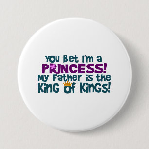 You Bet I'm a Princess 7.5 Cm Round Badge