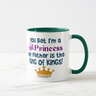 You Bet I'm a Princess Mug