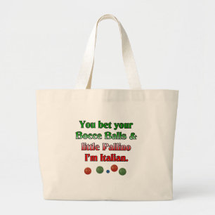 You bet your Bocce Balls And Little Pallino Large Tote Bag