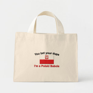 You Bet Your Dupa ... Babcia Mini Tote Bag