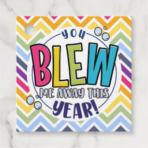 you blew me away add message Congratulation Favour Tags