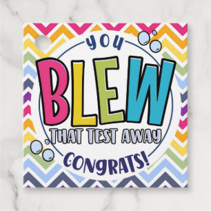 you blew that test add message Congratulation Favour Tags