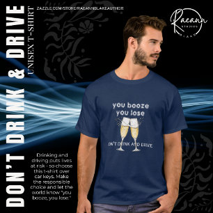 You Booze, You Lose Unisex T-Shirt