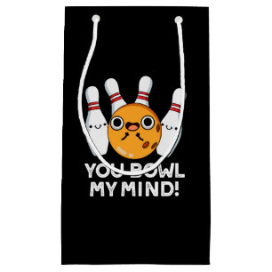 You Bowl My Mind Funny Bowling Pun Dark BG Small Gift Bag