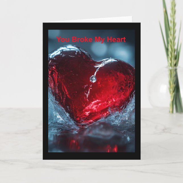 You Broke My Heart. Card (Front)