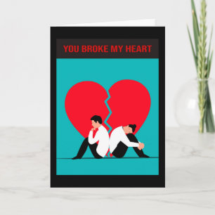 You Broke My Heart. Card