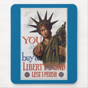 You buy a Liberty Bond Lest I Perish Mouse Pad