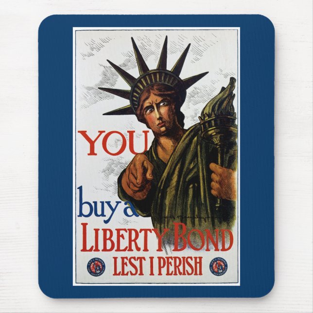 You Buy A Liberty Bond Mouse Pad (Front)