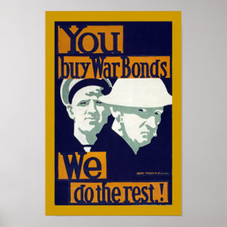 You Buy War Bonds, We do the Rest! (canvas) Poster
