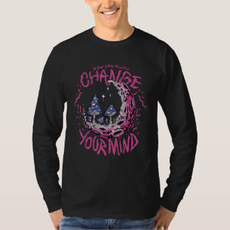 You can always change you mind 12 T-Shirt