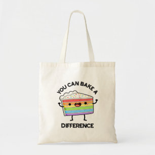 You Can Bake A Difference Funny Cake Puns Tote Bag