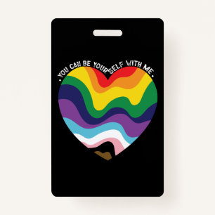 You Can Be Yourself With Me LGBT Transgender Gay  ID Badge