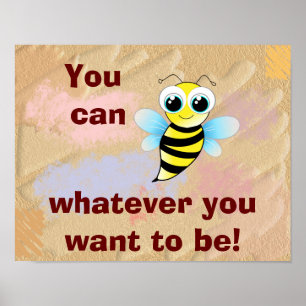 You can (Bee) -Children's Art Poster