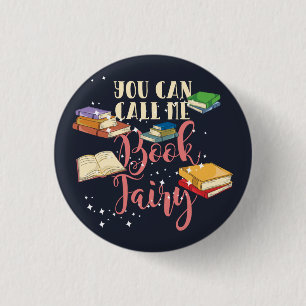 You Can Call Me Book Fairy Nerd Librarian 3 Cm Round Badge