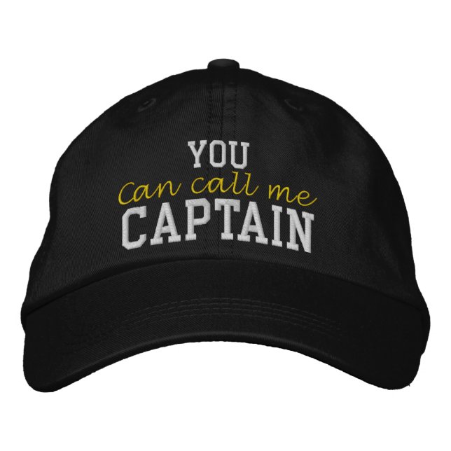 You Can Call Me Captain Embroidered Hat (Front)