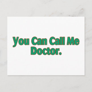 You Can Call Me Doctor. Postcard