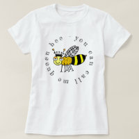 You Can Call Me Queen Bee