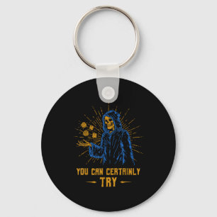 You Can Certainly Try Skeleton Wizard Fantasy Meme Key Ring