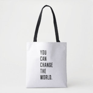 You can change the world tote bag