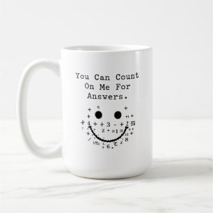 You Can Count on Me For Answers Math Whiz Coffee Mug