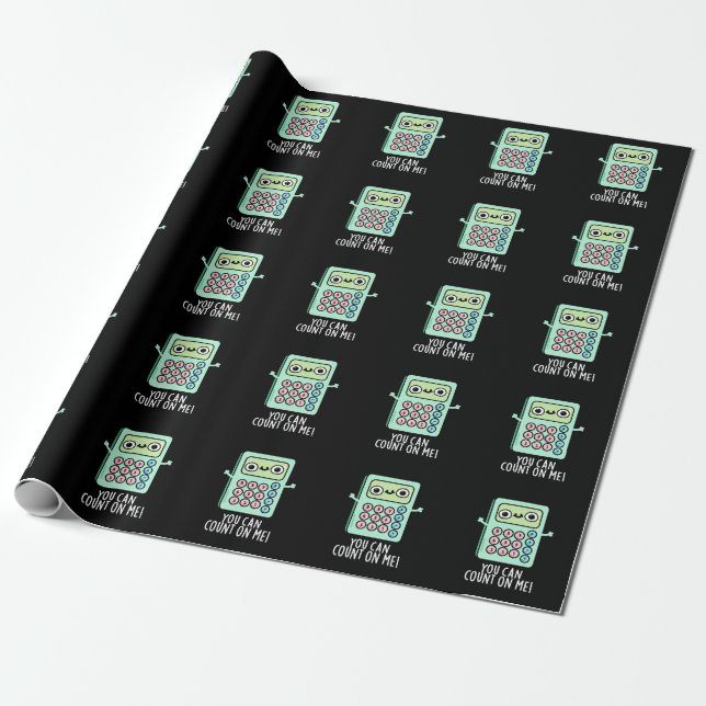 You Can Count On Me Funny Calculator Pun Dark BG Wrapping Paper (Unrolled)